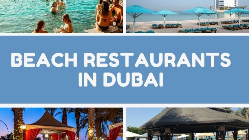 Beach Restaurants in Dubai That You Need to Check