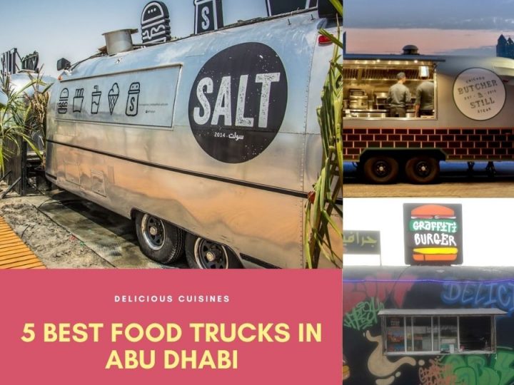 5 Best Food Trucks in Abu Dhabi – Delicious Cuisines