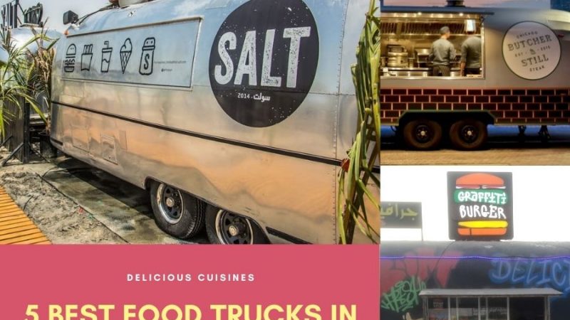 5 Best Food Trucks in Abu Dhabi – Delicious Cuisines