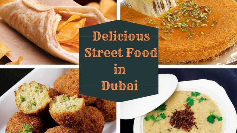 Explore Delicious Street Food in Dubai – Dubai Street Food